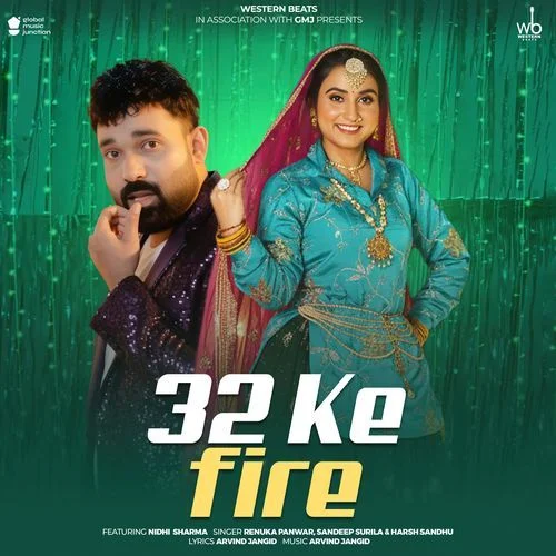 32 Ke Fire (feat. Nidhi Sharma) - Renuka Panwar