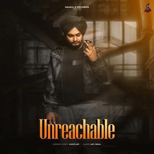 Unreachable - Hustler