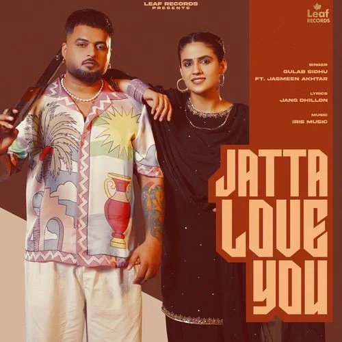 Jatta Love You - Gulab Sidhu