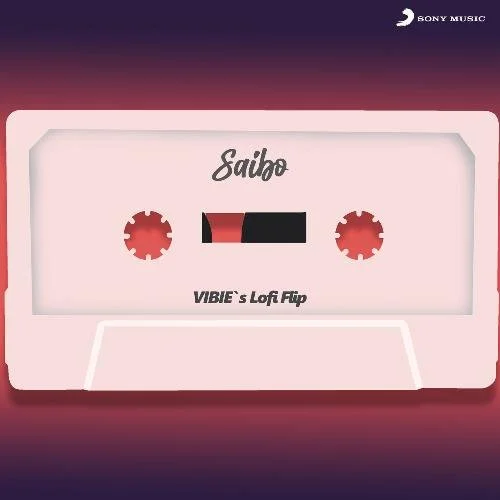 Saibo (Lofi Flip) - VIBIE, Sachin-Jigar, Shreya Ghoshal, Tochi Raina, Bollywood Lofi