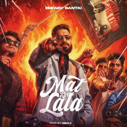 Mat Kar Lala - Emiway Bantai