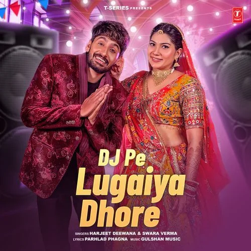 Dj Pe Lugaiya Dhore - Harjeet Deewana