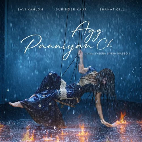 Agg Paaniyan Ch - Savi Kahlon