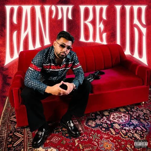 Can&#039;t Be Us - Prem Dhillon