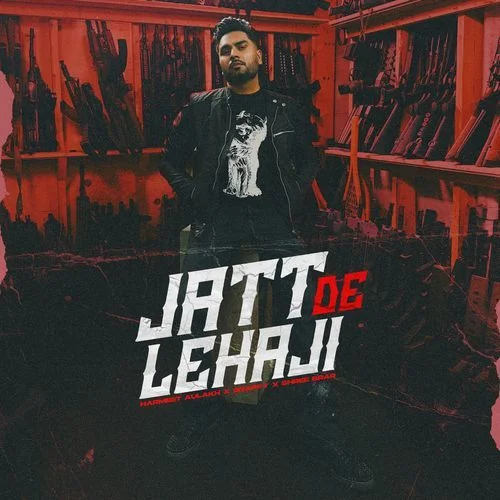 Jatt De Lehaji - Harmeet Aulakh