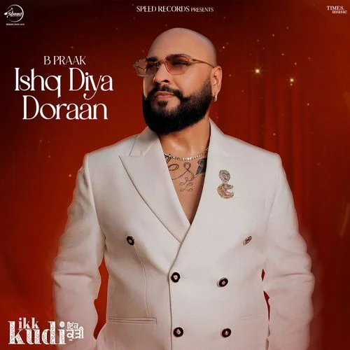 Ishq Diya Doraan - B Praak
