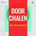 Zindagi Mein Nai Kahani - Door Chalen