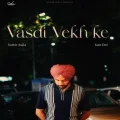 Vasdi Vekh Ke - Satbir Aujla Song Download Mp3