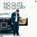 No Guts No Glory - Addy Nagar Download Mp3