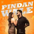 Pindan Wale - Sarthi K