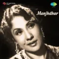 Jiske Milne Ki Tamanna Thi - Manjhdhar