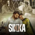 Sikka - Sanam Bhullar Song Download Mp3