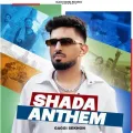 Shada Anthem - Gaggi Sekhon Mp3