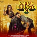 Raftar Dhungya Ki - Somvir Kathurwal