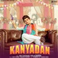Kanyadan (feat. Dev Chouhan, Pooja Saxena) - Bintu Pabra