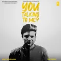 You Talking To Me? Album Cover