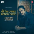 Dil Ka Raaz Kehta Hoon - Trending Version - Sumonto Mukherjee