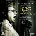 Desh Ki Mitti - Bose - The Forgotten Hero