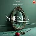 Sheesha - Laqshay Kapoor Free MP3 Download