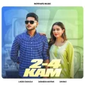 2 4 KAM - Laddi Chhajla Mp3