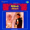 Yeh Jo Chilman Hai - Mehboob Ki Mehndi