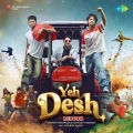 Yeh Desh - Reborn - Abhinav Shekhar