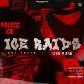 ICE RAIDS - SACH BAJWA Latest Song Download