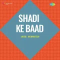 Barbad Kar Diya Hain - Shadi Ke Baad