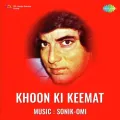 Hai Kismat Se Yeh Mehfil - Khoon Ki Keemat