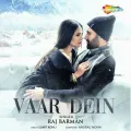 Vaar Dein - Raj Barman