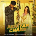 Akhiyan Chaar - Chandra Brar Song Download Mp3