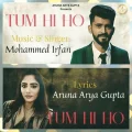 Tum Hi Ho - Mohammed Irfan