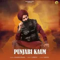 Punjabi Kaum - Kanwar Grewal mp3 song download