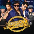 Chhuriyaan - Money Hai Toh Honey Hai