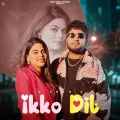 Ikko Dil - GKhan Mp3 Song Download Now