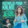 Kazhinjupoya Kaalam