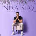 Nira Ishq (Slowed And Reverb)