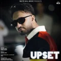 Upset - Rattan Virk mp3 song download