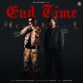 End Time - Lakha Gill Latest Song Download