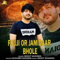 Fouji Or Jamidaar Bhole