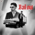 BAIL OUT - Saabi Bhinder