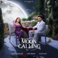 Moon Calling (Feat Neha Kakkar) - Gur Sidhu Mp3 Song Download Now