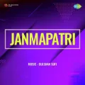 Main Chupke Chupke Aaoon - Janmapatri