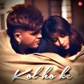 Kol Ho Ke - Raka Free Mp3 Song