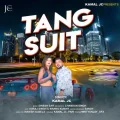 Tang Suit - Kamal Jc Full Song Download