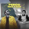 Period Miss Kardi - Veet Baljit Play And Download mp3 song