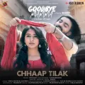 Chhaap Tilak - Goodbye Mamma