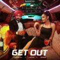 Get Out - Manavgeet Gill Download Mp3