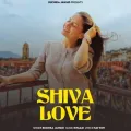Shiva Love - Ruchika Jangid Play And Download mp3 song