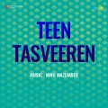 Dekh Liya Jagwale Jag Tera - Teen Tasveeren